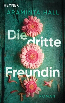 Abbildung von Hall | Die dritte Freundin | 1. Auflage | 2021 | beck-shop.de