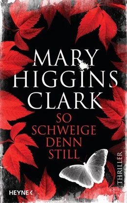 Abbildung von Higgins Clark | So schweige denn still | 1. Auflage | 2020 | beck-shop.de