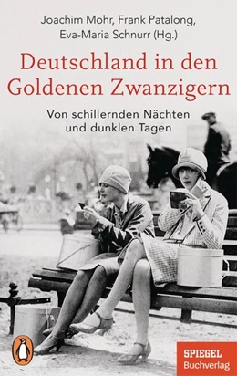 Abbildung von Mohr / Patalong | Deutschland in den Goldenen Zwanzigern | 1. Auflage | 2021 | beck-shop.de