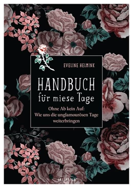 Abbildung von Helmink | Handbuch für miese Tage | 1. Auflage | 2020 | beck-shop.de