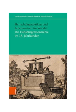 Abbildung von Seitschek / Lobenwein | Herrschaftspraktiken und Lebensweisen im Wandel | 1. Auflage | 2020 | beck-shop.de