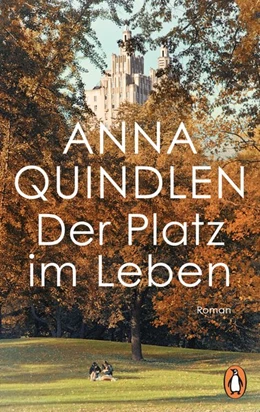 Abbildung von Quindlen | Der Platz im Leben | 1. Auflage | 2021 | beck-shop.de