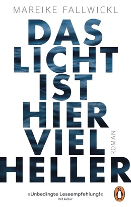 Abbildung von Fallwickl | Das Licht ist hier viel heller | 1. Auflage | 2021 | beck-shop.de