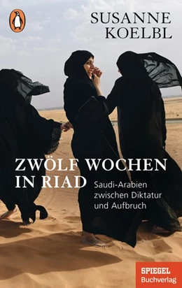 Abbildung von Koelbl | Zwölf Wochen in Riad | 1. Auflage | 2021 | beck-shop.de