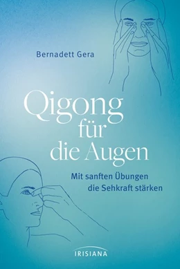 Abbildung von Gera | Qigong für die Augen | 1. Auflage | 2020 | beck-shop.de
