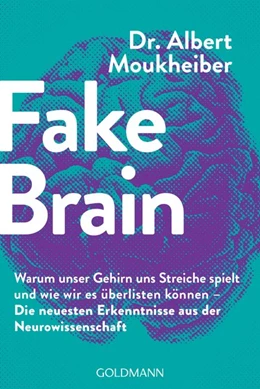 Abbildung von Moukheiber | Fake Brain | 1. Auflage | 2021 | beck-shop.de