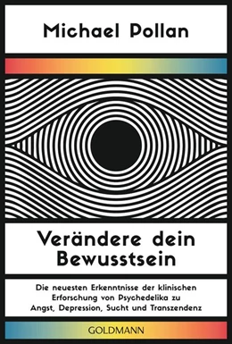 Abbildung von Pollan | Verändere dein Bewusstsein | 1. Auflage | 2022 | beck-shop.de