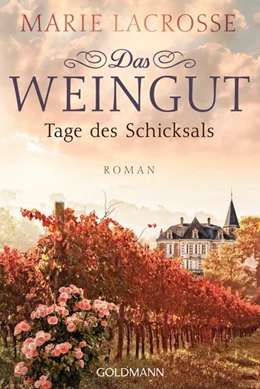 Abbildung von Lacrosse | Das Weingut. Tage des Schicksals | 1. Auflage | 2020 | beck-shop.de