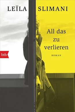 Abbildung von Slimani | All das zu verlieren | 1. Auflage | 2021 | beck-shop.de