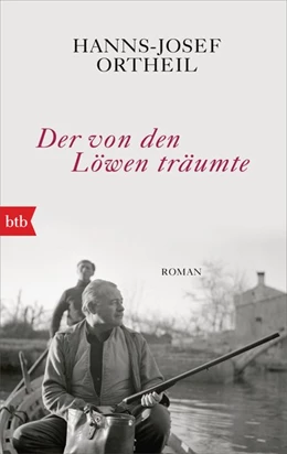 Abbildung von Ortheil | Der von den Löwen träumte | 1. Auflage | 2020 | beck-shop.de