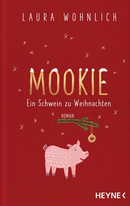 Abbildung von Wohnlich | Mookie - Weihnachten mit Schwein | 1. Auflage | 2020 | beck-shop.de