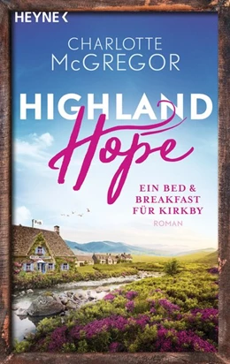 Abbildung von McGregor | Highland Hope 1 - Ein Bed & Breakfast für Kirkby | 1. Auflage | 2021 | beck-shop.de