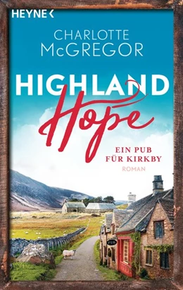 Abbildung von McGregor | Highland Hope 2 - Ein Pub für Kirkby | 1. Auflage | 2021 | beck-shop.de