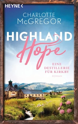 Abbildung von McGregor | Highland Hope 3 - Eine Destillerie für Kirkby | 1. Auflage | 2021 | beck-shop.de
