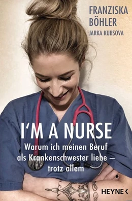 Abbildung von Böhler / Kubsova | I'm a Nurse | 1. Auflage | 2020 | beck-shop.de