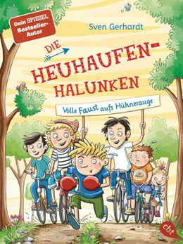 Abbildung von Gerhardt | Die Heuhaufen-Halunken - Volle Faust aufs Hühnerauge | 1. Auflage | 2021 | beck-shop.de
