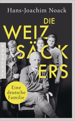 Abbildung von Noack | Die Weizsäckers. Eine deutsche Familie | 1. Auflage | 2021 | beck-shop.de
