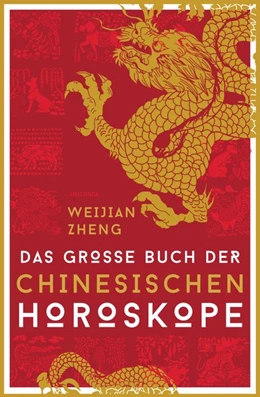 Abbildung von Zheng | Das große Buch der chinesischen Horoskope | 1. Auflage | 2020 | beck-shop.de