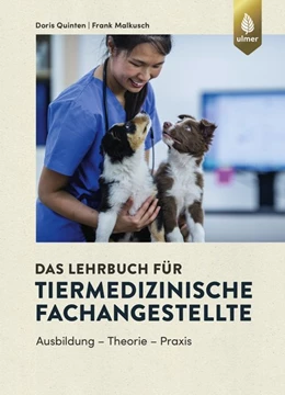 Abbildung von Quinten / Malkusch | Das Lehrbuch für Tiermedizinische Fachangestellte | 3. Auflage | 2021 | beck-shop.de
