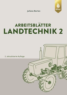 Abbildung von Barten | Arbeitsblätter Landtechnik 2 | 2. Auflage | 2020 | beck-shop.de