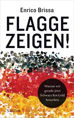 Abbildung von Brissa | Flagge zeigen! | 1. Auflage | 2021 | beck-shop.de