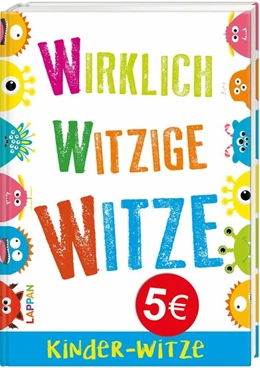 Abbildung von Feicke | Wirklich witzige Witze: Witze für Kinder | 1. Auflage | 2020 | beck-shop.de