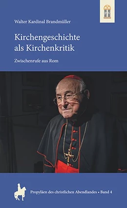Abbildung von Kardinal Brandmüller / Feldkamp | Kirchengeschichte als Kirchenkritik | 1. Auflage | 2020 | beck-shop.de