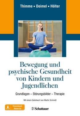 Abbildung von Thimme / Deimel | Bewegung und psychische Gesundheit von Kindern und Jugendlichen | 1. Auflage | 2021 | beck-shop.de