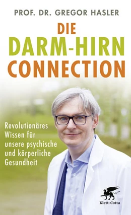 Abbildung von Hasler | Die Darm-Hirn-Connection (Wissen & Leben) | 5. Auflage | 2020 | beck-shop.de