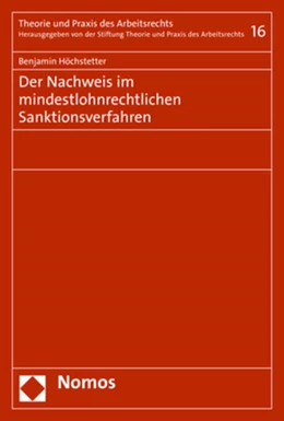 Abbildung von Höchstetter | Der Nachweis im mindestlohnrechtlichen Sanktionsverfahren | 1. Auflage | 2020 | beck-shop.de