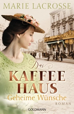 Abbildung von Lacrosse | Das Kaffeehaus - Geheime Wünsche | 1. Auflage | 2021 | beck-shop.de