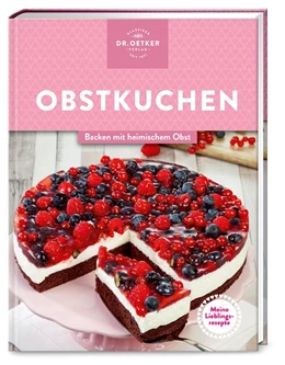 Abbildung von Oetker Verlag / Oetker | Meine Lieblingsrezepte: Obstkuchen | 1. Auflage | 2020 | beck-shop.de