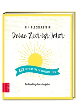 Abbildung von Fleckenstein | Deine Zeit ist Jetzt - 365 Impulse für ein erfülltes Leben | 1. Auflage | 2020 | beck-shop.de