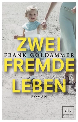 Abbildung von Goldammer | Zwei fremde Leben | 2. Auflage | 2020 | beck-shop.de