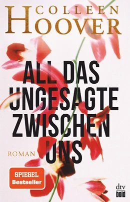 Abbildung von Hoover | All das Ungesagte zwischen uns | 1. Auflage | 2020 | beck-shop.de