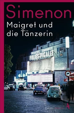 Abbildung von Simenon | Maigret und die Tänzerin | 1. Auflage | 2020 | beck-shop.de