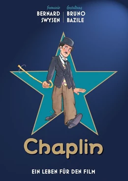 Abbildung von Swysen / Bazile | Chaplin - Ein Leben für den Film | 1. Auflage | 2020 | beck-shop.de