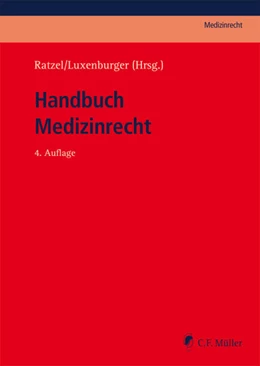 Abbildung von Ratzel / Luxenburger (Hrsg.) | Handbuch Medizinrecht | 4. Auflage | 2020 | beck-shop.de