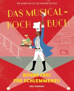 Abbildung von Theoharis | Das Musical-Kochbuch | 1. Auflage | 2020 | beck-shop.de