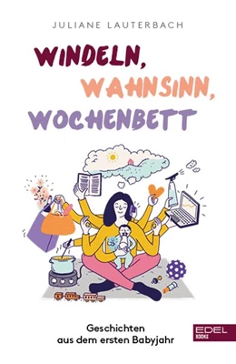 Abbildung von Lauterbach | Windeln, Wahnsinn, Wochenbett | 1. Auflage | 2020 | beck-shop.de