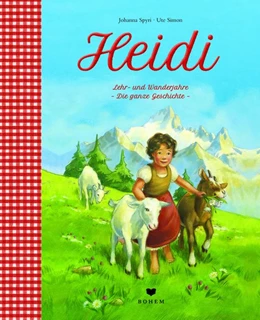 Abbildung von Spyri | Heidi Lehr- und Wanderjahre - Die ganze Geschichte | 1. Auflage | 2020 | beck-shop.de