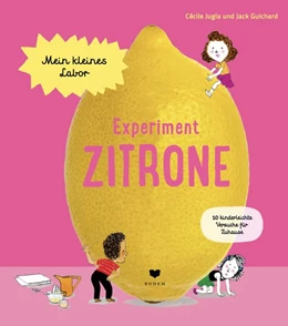 Abbildung von Jugla / Guichard | Experiment Zitrone | 1. Auflage | 2020 | beck-shop.de