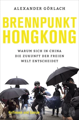 Abbildung von Görlach | Brennpunkt Hongkong | 1. Auflage | 2020 | beck-shop.de