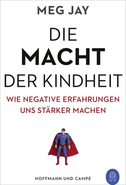 Abbildung von Jay | Die Macht der Kindheit | 1. Auflage | 2020 | beck-shop.de
