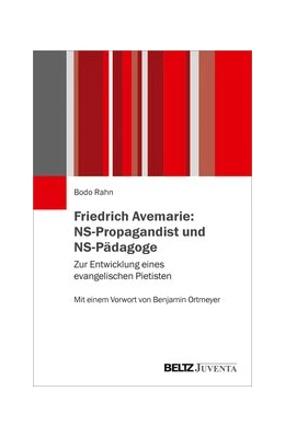Abbildung von Rahn | Friedrich Avemarie: NS-Propagandist und NS-Pädagoge | 1. Auflage | 2020 | beck-shop.de