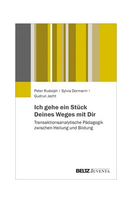 Abbildung von Rudolph / Dormann | Ich gehe ein Stück Deines Weges mit Dir | 1. Auflage | 2020 | beck-shop.de