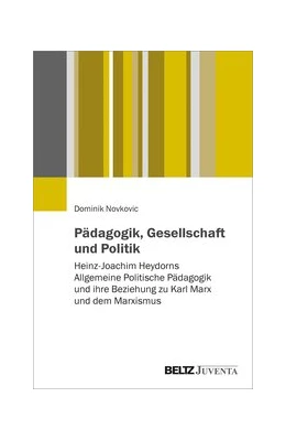 Abbildung von Novkovic | Pädagogik, Gesellschaft und Politik | 1. Auflage | 2020 | beck-shop.de