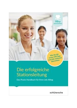 Abbildung von Die erfolgreiche Stationsleitung | 1. Auflage | 2020 | beck-shop.de