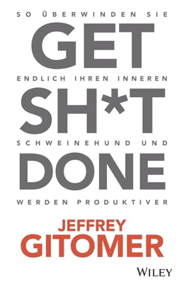 Abbildung von Gitomer | Get Sh*t done | 1. Auflage | 2020 | beck-shop.de