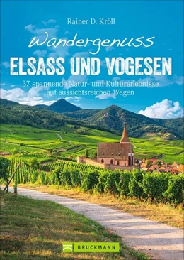 Abbildung von Kröll | Wandergenuss Elsass und Vogesen | 1. Auflage | 2021 | beck-shop.de